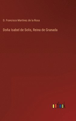 bokomslag Doa Isabel de Solis, Reina de Granada