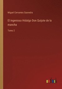 bokomslag ingenioso Hidalgo Don Quijote de la mancha