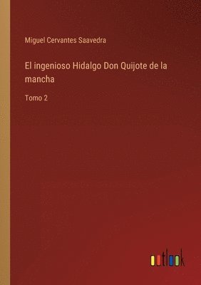 bokomslag El ingenioso Hidalgo Don Quijote de la mancha