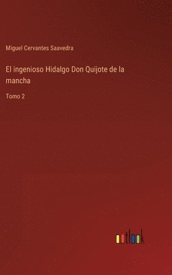 El ingenioso Hidalgo Don Quijote de la mancha 1