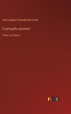 José Joaquin Fernandez de Lizardi - periquillo sarniento, Inbunden