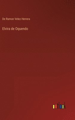 bokomslag Elvira de Oquendo