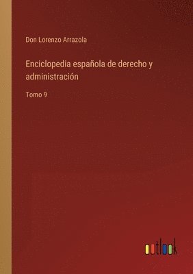 bokomslag Enciclopedia española de derecho y administración