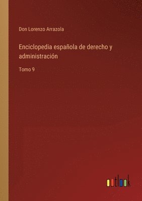 Enciclopedia espaola de derecho y administracin 1