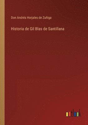 bokomslag Historia de Gil Blas de Santillana