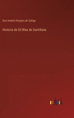 bokomslag Historia de Gil Blas de Santillana