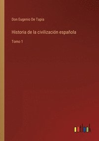 bokomslag Historia de la civilizacin espaola