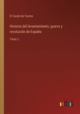 Historia del levantamiento, guerra y revolucin de Espaa 1
