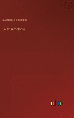 bokomslag La aviseptolgia