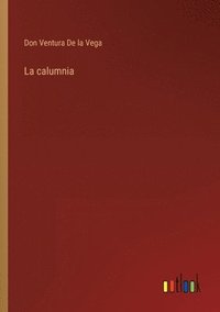 bokomslag La calumnia