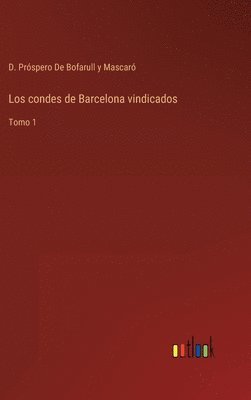 Los condes de Barcelona vindicados 1