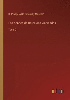 Los condes de Barcelona vindicados 1