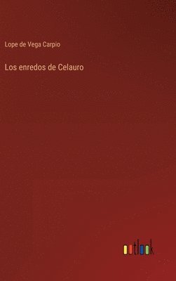 bokomslag Los enredos de Celauro