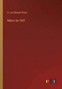bokomslag Mjico en 1842