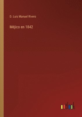 bokomslag Mjico en 1842