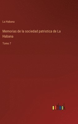 bokomslag Memorias de la sociedad patriotica de La Habana