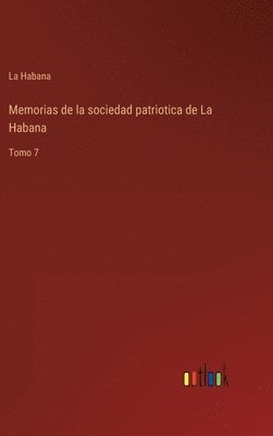 La Habana - Memorias de la sociedad patriotica de La Habana, Inbunden