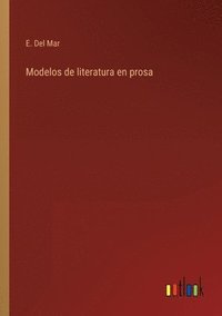 bokomslag Modelos de literatura en prosa