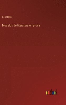 bokomslag Modelos de literatura en prosa