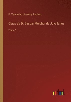 bokomslag Obras de D. Gaspar Melchor de Jovellanos