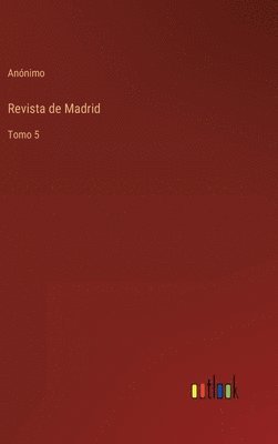Anónimo - Revista de Madrid, Inbunden