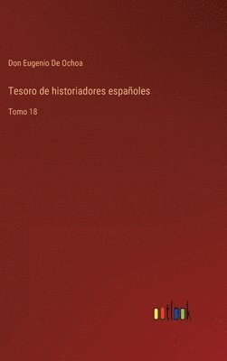 Tesoro de historiadores españoles