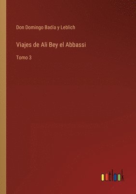 bokomslag Viajes de Ali Bey el Abbassi