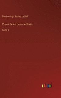 bokomslag Viajes de Ali Bey el Abbassi