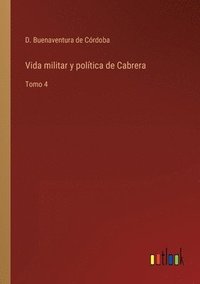 bokomslag Vida militar y poltica de Cabrera