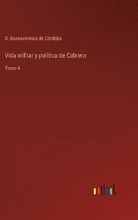 bokomslag Vida militar y poltica de Cabrera