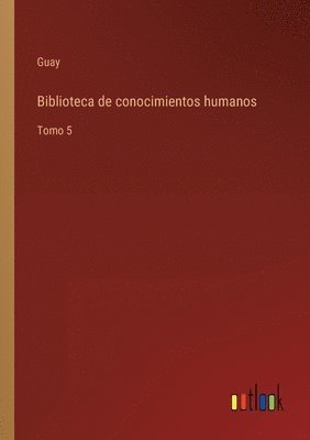 bokomslag Biblioteca de conocimientos humanos