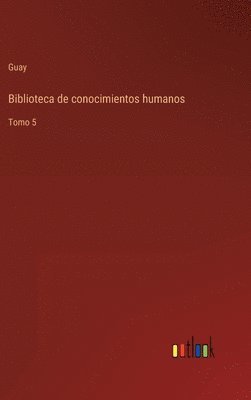 bokomslag Biblioteca de conocimientos humanos