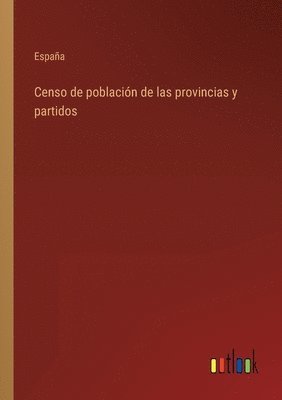 España, España - Censo de población de las provincias y partidos, Häftad