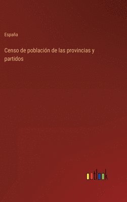 bokomslag Censo de poblacin de las provincias y partidos