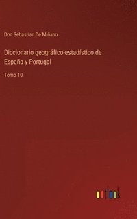 bokomslag Diccionario geogrfico-estadstico de Espaa y Portugal