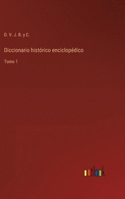 bokomslag Diccionario histrico enciclopdico