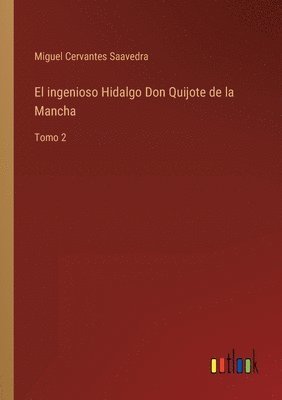 bokomslag El ingenioso Hidalgo Don Quijote de la Mancha