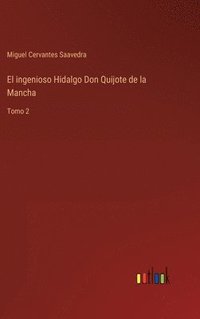 bokomslag ingenioso Hidalgo Don Quijote de la Mancha