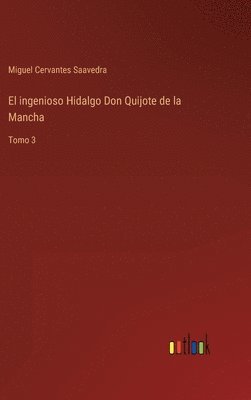 ingenioso Hidalgo Don Quijote de la Mancha