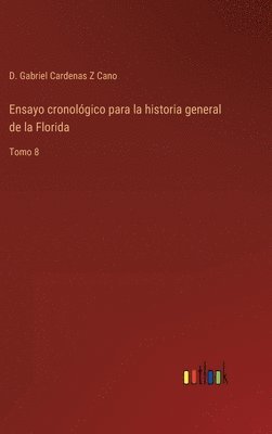 bokomslag Ensayo cronolgico para la historia general de la Florida