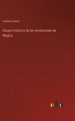 Ensayo histrico de las revoluciones de Megico 1