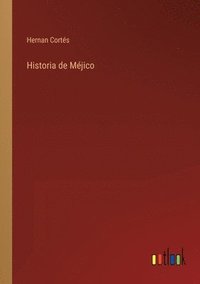 bokomslag Historia de Mjico