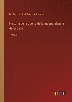 Historia de la guerra de la independencia de España