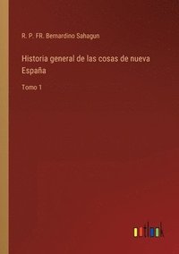 bokomslag Historia general de las cosas de nueva Espaa