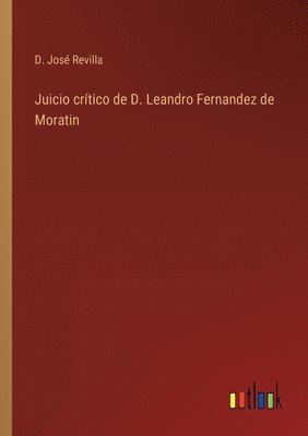 bokomslag Juicio crtico de D. Leandro Fernandez de Moratin