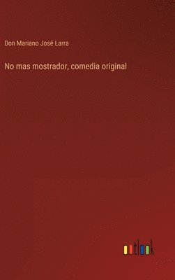 No mas mostrador, comedia original