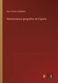 bokomslag Nomenclatura geogrfica de Espaa
