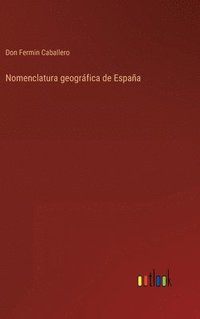 bokomslag Nomenclatura geogrfica de Espaa