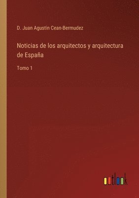 Noticias de los arquitectos y arquitectura de Espaa 1