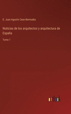 Noticias de los arquitectos y arquitectura de Espaa 1